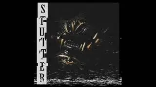scxredplaya - Stutter
