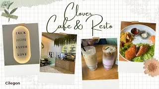 CAFE DENGAN NUANSA HIJAU YANG AESTHETIC DI CILEGON - CLOVER CAFE & RESTO