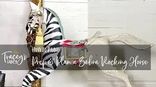 Prep & Plan a Zebra Rocking Horse | Tracey's Fancy