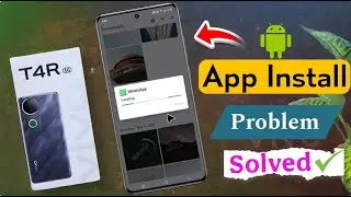 Vivo T4r App Not Installed Problem Solved | vivo t4r me Apk File Install Nahi Ho Raha Hai
