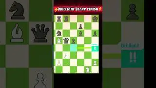 BRILLIANT BLACK FINISH ‼️🔥‼️ #chess #chesscom #youtubeshorts #ytshorts #shorts #brilliant #edit