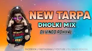New Tarpa Music | Dj Vinod Rohiyal
