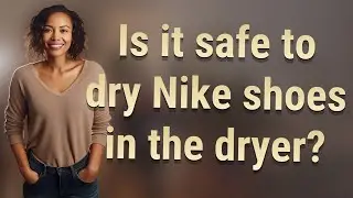 Is it safe to dry Nike shoes in the dryer?