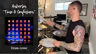 Anberlin - Time & Confusion - Drum cover