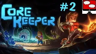 Core Keeper (Early Access) - Setting Up Da Base - Let's Play Episode Two