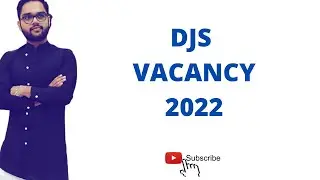 DJS Vacancy 2022