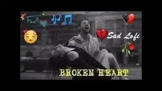 Heart Broken Sad Lofi Songs 💔 | Breakup Songs | Hindi Emotional Sad Songs | Alone Mood Off Mix 2025