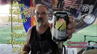 Hop Valley mango and Stash  3.5/5