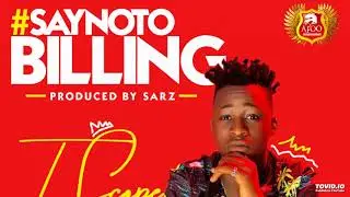 AUDIO!: T Scope - Say No To Billing (Prod. By Sarz)
