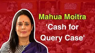 Monday Special | Mahua Moitra 'Cash for Query Case'