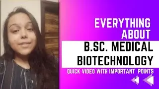 B.Sc. Medical Biotechnology|LIFE SCIENCETASTIC|#india #lifescience #bsc #bscstudents #bestoption