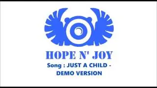 Hope N' Joy (Rock Pop Band Lyon) - Song : Just a Child (Demo)