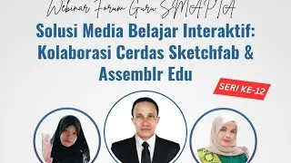 Solusi Media Belajar Interaktif: Kolaborasi Cerdas Sketchfab & Assemblr Edu