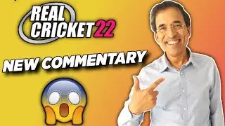 Real Cricket 22 Upcoming New Commentary - Real Cricket 22 Features - Real Cricket 22 -