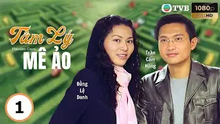 Phim TVB lồng tiếng Tâm Lý Mê Ảo (Placebo Cure) 1/20 | Trần Cẩm Hồng, Đằng Lệ Danh | USLT | 2006