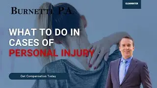 Clearwater Personal Injury Attorneys - Burnetti, P.A. | 100% Risk FREE