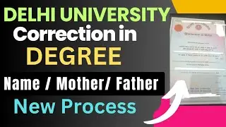 DU Degree Correction Process (New Process) Regular SOL NCWEB | Du degree name correction process