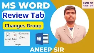 Ms Word Review Tab Changes Group Ms Word Accept Reject Previous Next Aneep Sir Aneet Sir Ms Word