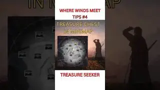 Treasure Chest in Minimap!!!!! Unlock Treasure Seeker Skill!!! #wherewindsmeet #guide  #tips