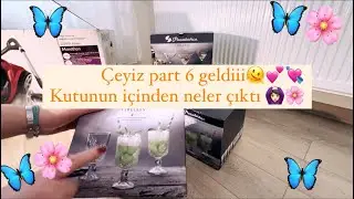 Çeyiz 6.part geldiii🦋💞
