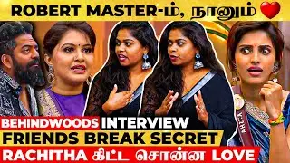 Rachitha-கூட FLIRT பண்ணல Robert Master... இவரு குழந்தை மாதிரி - Robert Friends Break Secrets