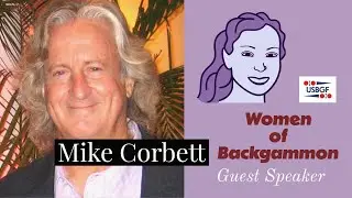 Riffs on Backgammon with Mike Corbett | USBGF Women of Backgammon