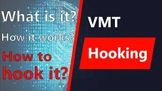 What is a VMT? How does it work? How do you hook it?! (VMT HOOKING TUTORIAL C++ 2019)