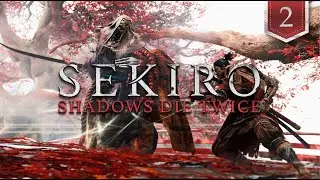 ПОТНОЕ прохождение для шиноби КАЗУАЛА в Sekiro: Shadows Die Twice (Часть 2) ⛩