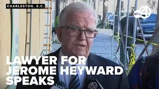 Lawyer for Jerome Heyward speaks on hearing