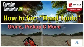 How to for Hand Tools / Store, Pickup & More / FS25 / PS5 / RustyMoney