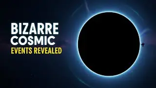 25 Bizarre Cosmic Events Observed by Astronomers: The Strangest Space Discoveries Explained