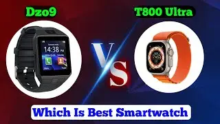 Dzo9 Smartwatch VS T800 Ultra Smartwatch | dzo9 vs T800 ultra #smartwatchclub #t800ultra #dz09