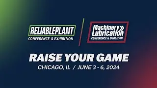 Sneak Peek: 2024 Reliable Plant and Machinery Lubrication Conference