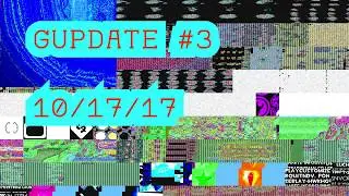 More Visuals | Gupdate #3