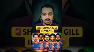 🚨NO Place for Shubman Gill?🤯Shubman Gill T20I Comeback Team India Top 5🤯Vice Captain🤯Asia Cup