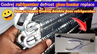 No frost refrigerator glass heater replacement|non frost refrigerator ka glass heater tabdeel karain