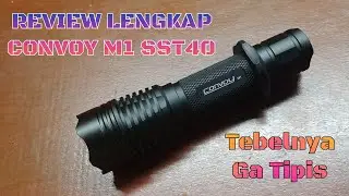 Review CONVOY M1 SST40 1800 Lumens | Tebelnya Ga NG#TAK | Explore Camping Berburu