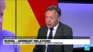 Russia - Germany relations: Merkel, Putin meet despite tensions &bull; FRANCE 24 English