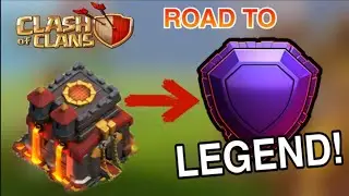 TH10 Legend Push - Road to Legend 🔥🔥🔥
