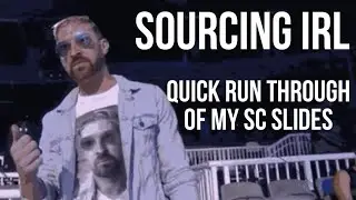 SourceCon Slide Deck Quick Run Through