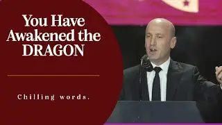 The Dragon You Have Awakened