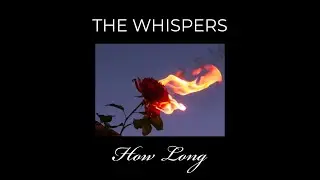 The WHISPERS NEW SINGLE:  