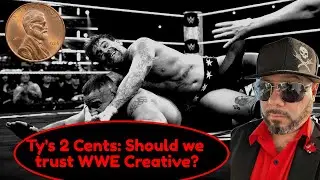 WWE Creative: Should We Trust Them after RAW ending? | Ty's 2 Cents