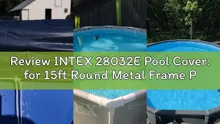 Review INTEX 28032E Pool Cover: for 15ft Round Metal Frame Pools &ndash; Includes Rope Tie &ndash; Drain Holes &ndash;