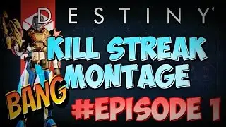 DESTINY EPIC KILL STREAK MONTAGE HD
