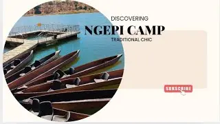NGEPI CAMP | A PLACE YOU'VE NEVER HEARD OF | DIVUNDU #explorenamibia #okavango 