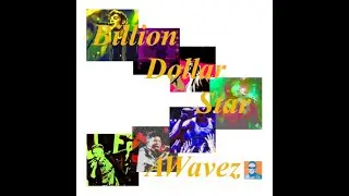 Billion Dollar Star AWavez V3 w #Rock #star