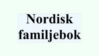 Nordisk familjebok
