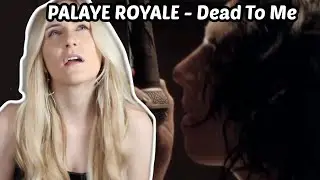 Basic White Girl Reacts To PALAYE ROYALE - Dead To Me