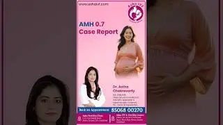 AMH 0.7 Success Story | Parenthood Journey with Asha IVF & Fertility Centre